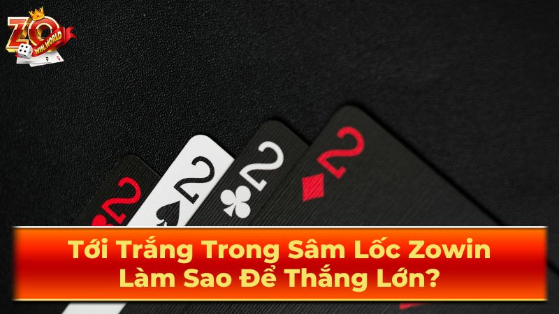 Luật Chơi Sâm Lốc Cơ Bản